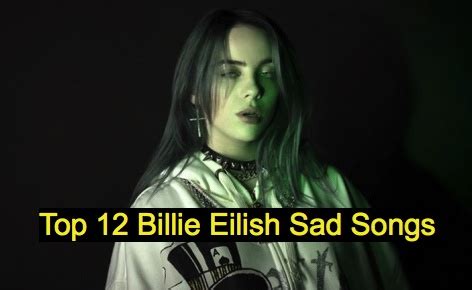 billie eilish sad songs
